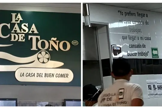 Critican a La Casa de Toño por frase para motivar a sus empleados Critican a La Casa de Toño por frase para motivar a sus empleados