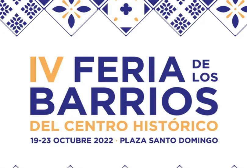 La Feria, elaborada por el Fideicomiso Centro Hist&oacute;rico de la CDMX contar&aacute; con la participaci&oacute;n de los barrios de Tepito, Lagunilla, La Merced / Sonora, San Juan, Primer Cuadro, Colonia Guerrero y Regina