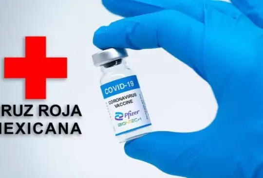 Cruz Roja Edomex ofrece vacuna Pfizer contra Covid-19 a menor precio que en farmacias. 