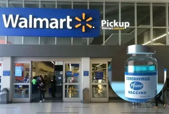 Walmart tendrá la vacuna de Pfizer contra covid para niños y para mayores 