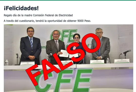 La Comisión Federal de Electricidad (CFE) alertó a los ciudadanos a no caer en fraudes y estafas en este Día de las Madres La Comisión Federal de Electricidad (CFE) alertó a los ciudadanos a no caer en fraudes y estafas en este Día de las Madres