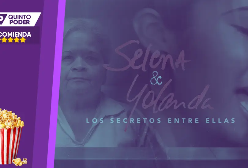 Selena y Yolanda: los secretos entre ellas