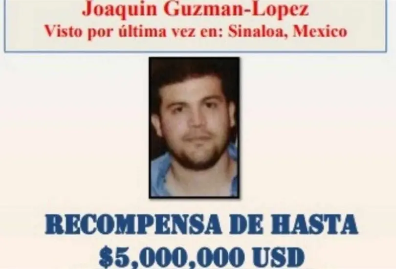 Recompensa que daba el Control de Aduanas de Estados Unidos por Joaqu&iacute;n Guzm&aacute;n L&oacute;pez