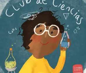 ¡Aprender ciencia, desde edades tempranas,  es emocionante y trascendental!