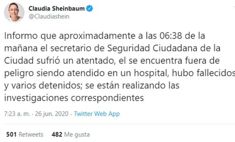 Así se manifestó sobre el atentado la entonces jefa de Gobierno, Claudia Sheinbaum. X.