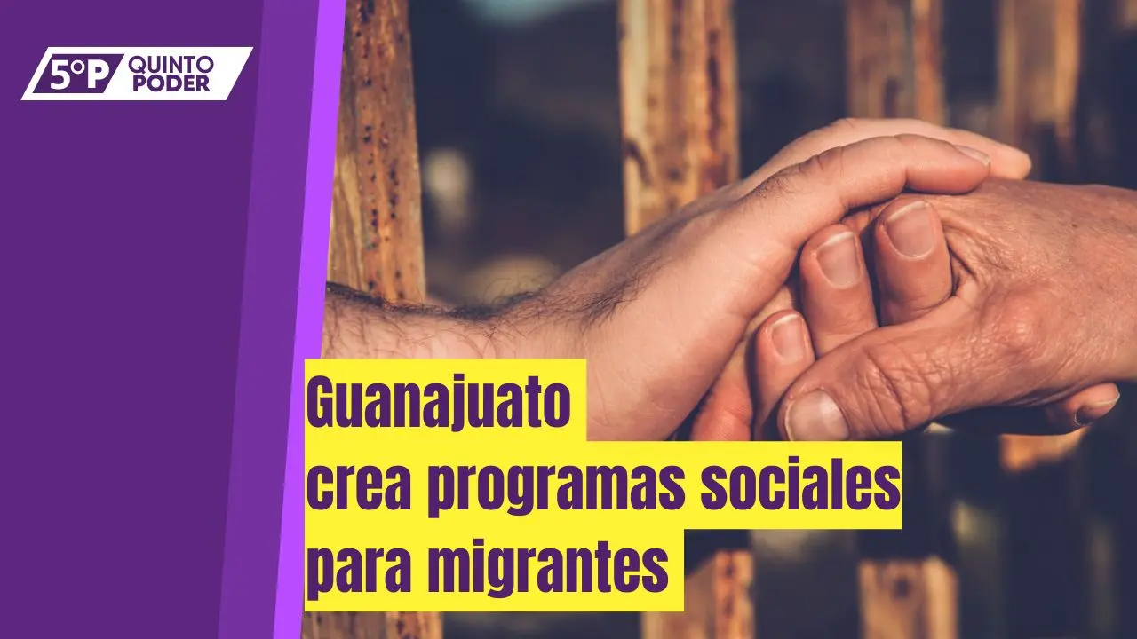  Crean apoyos para la comunidad migrante en Guanajuato. 