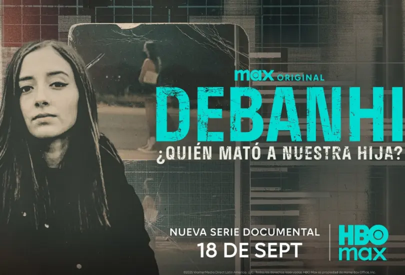 Debanhi: ¿Quién mató a nuestra hija?: el documental llega a HBO MAX Debanhi: ¿Quién mató a nuestra hija?: el documental llega a HBO MAX