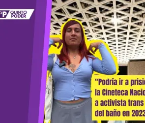 La Cineteca Nacional lleva a tribunales a activista trans expulsada del baño en 2023