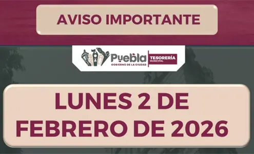 Horarios de m&oacute;dulos de cobro en Puebla este 2 de febrero: qu&eacute; sedes abren y cu&aacute;les cierran