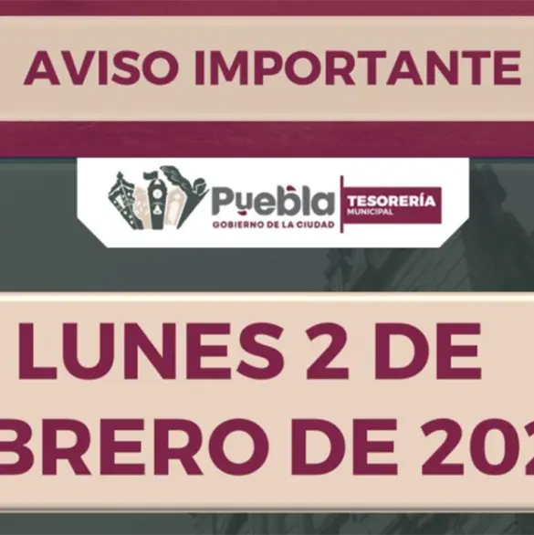 Horarios de m&oacute;dulos de cobro en Puebla este 2 de febrero: qu&eacute; sedes abren y cu&aacute;les cierran