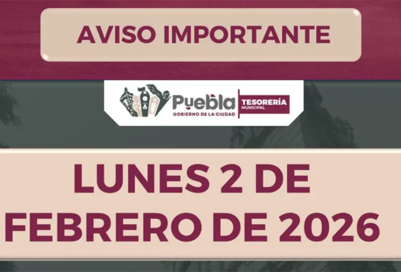 Horarios de módulos de cobro en Puebla este 2 de febrero: qué sedes abren y cuáles cierran Horarios de módulos de cobro en Puebla este 2 de febrero: qué sedes abren y cuáles cierran