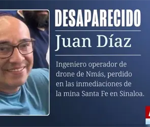 Operador de dron de N+ desaparece tras ir por su equipo a una mina de Sinaloa