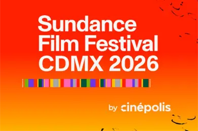 Sundance Film Festival CDMX 2026: fechas, pel&iacute;culas y todo lo que debes saber