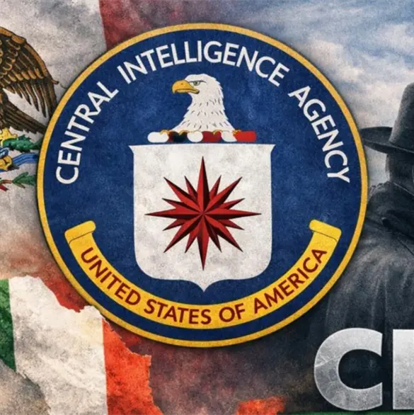 La red secreta de la CIA en M&eacute;xico: operaciones encubiertas resurgen tras el caso Chihuahua y ponen en jaque la soberan&iacute;a nacional