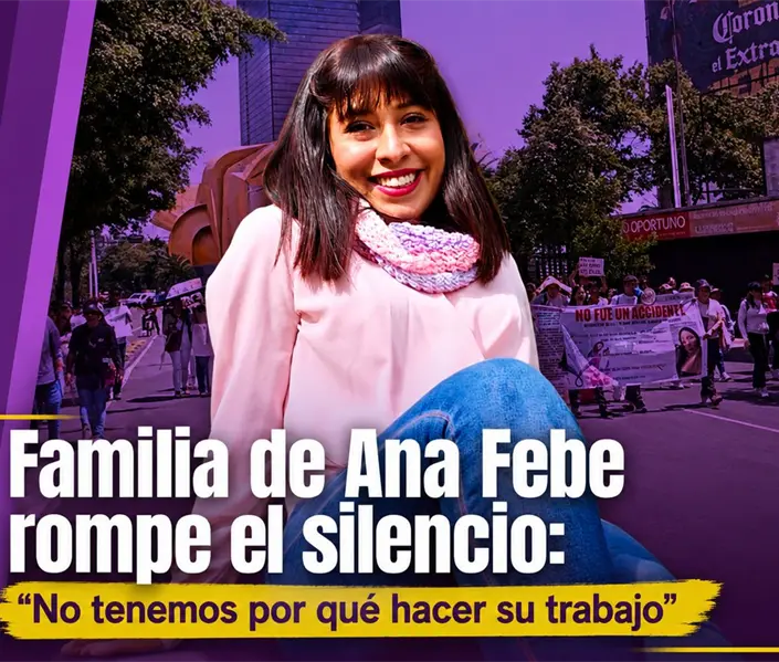 Familia de Ana Febe denuncia irregularidades en investigaci&oacute;n