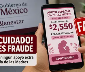 As&iacute; opera la estafa del falso apoyo del Bienestar por el D&iacute;a de las Madres