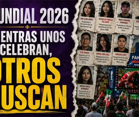 Familias buscadoras visibilizan desapariciones durante el Mundial
