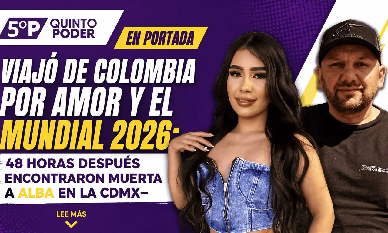  Viajó de Colombia por amor y el Mundial 2026; 48 horas después encontraron muerta a Alba en la CDMX 