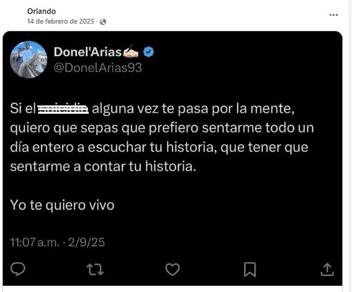 Entre ellas destaca una imagen que compartió en febrero de 2025, más de un año antes de los hechos, con una reflexión sobre la importancia de escuchar y acompañar a quienes enfrentan momentos difíciles. RRSS.